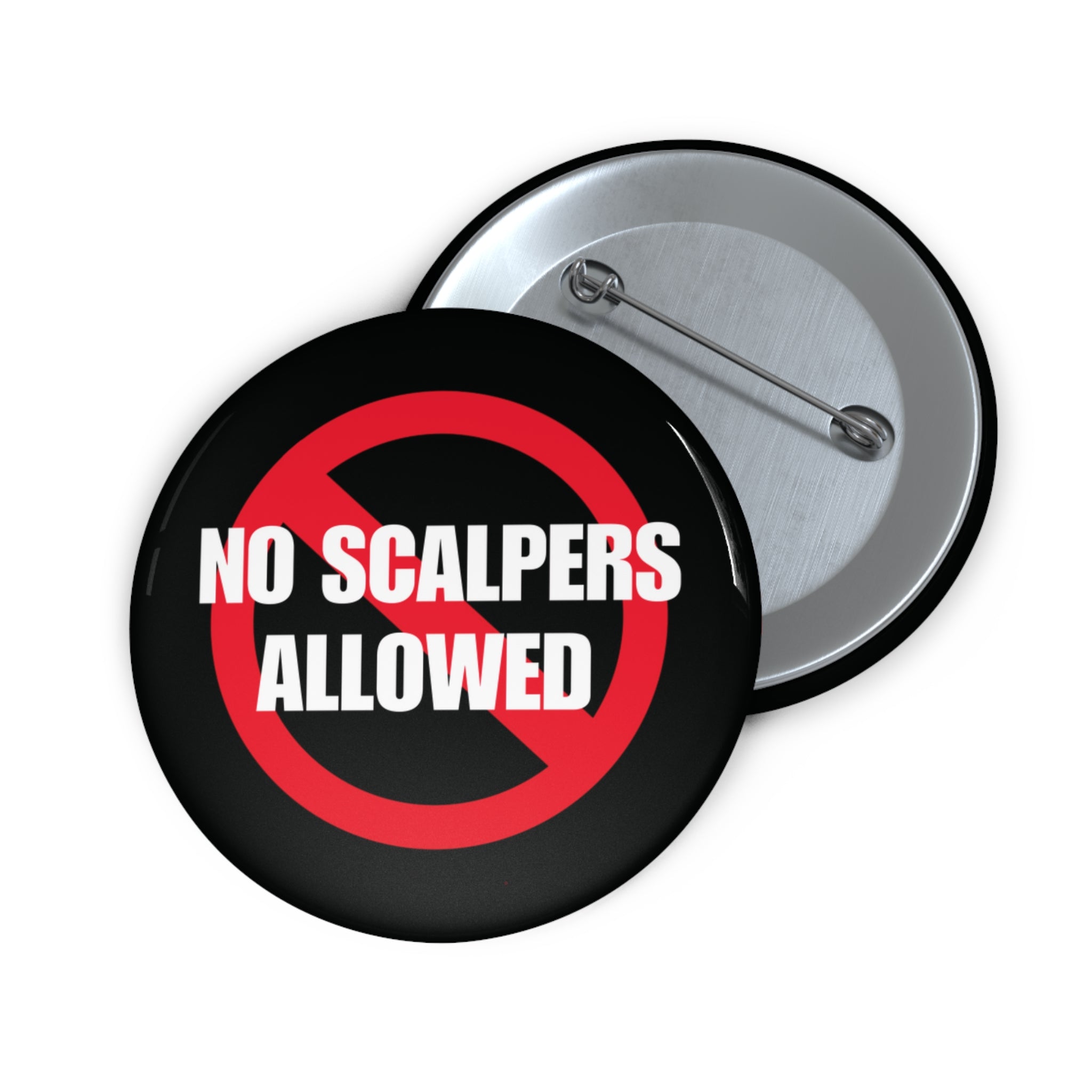 No Scalpers Allowed Pin Button — Anti-Scalping Protest Badge