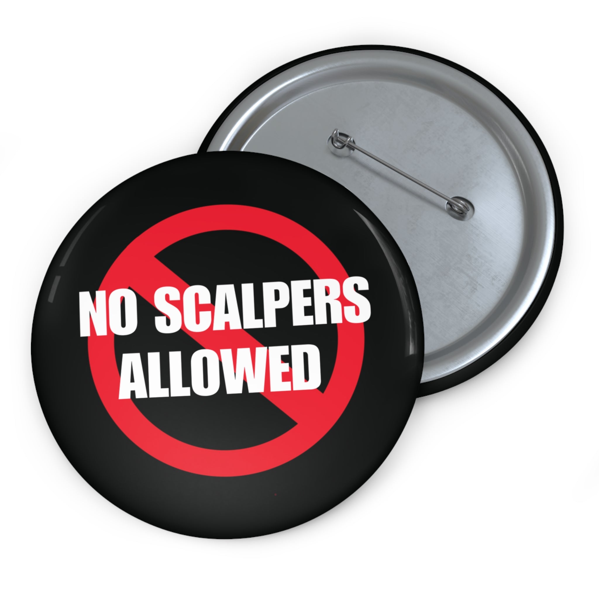 No Scalpers Allowed Pin Button — Anti-Scalping Protest Badge